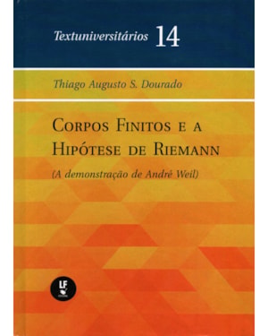 CORPOS FINITOS E A HIPÓTESE DE REIMANN: (A DEMONSTRAÇÃO DE ANDRÉ WEIL)