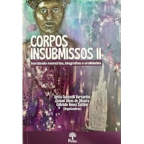 CORPOS INSUBMISSOS II