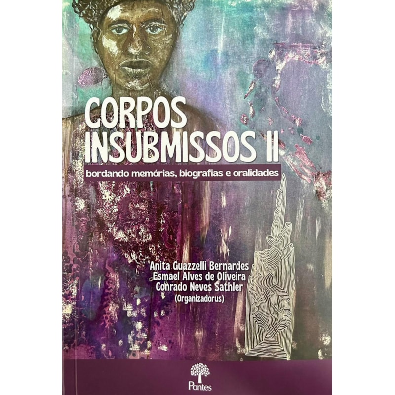 CORPOS INSUBMISSOS II