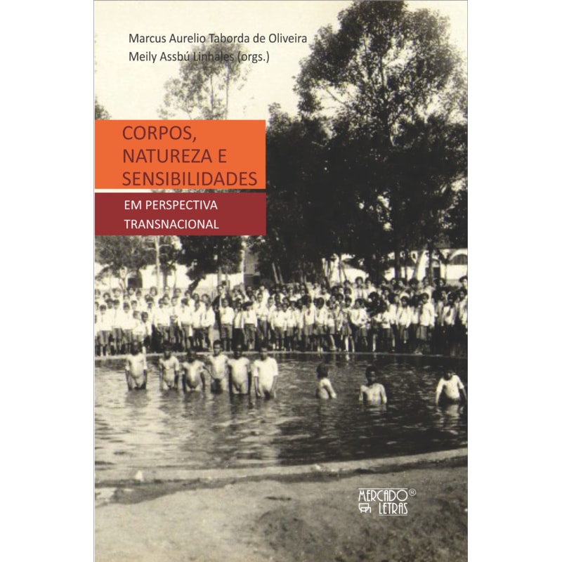 Corpos, natureza e sensibilidades: em perspectivas transnacionais