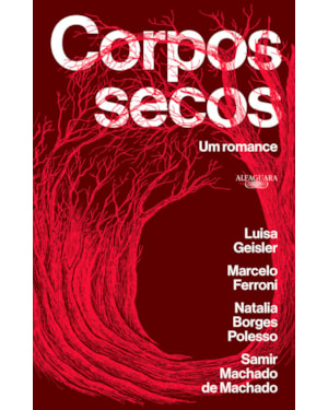CORPOS SECOS: UM ROMANCE: VENCEDOR DO PRÊMIO JABUTI