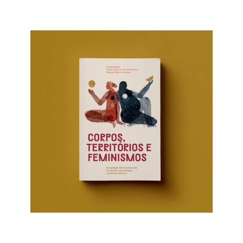CORPOS, TERRITÓRIOS E FEMINISMOS