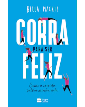 CORRA PARA SER FELIZ
