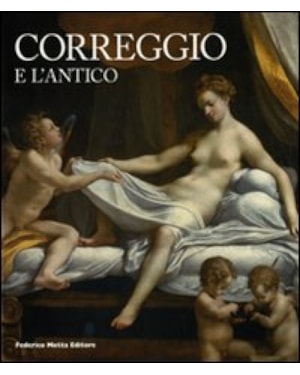 CORREGGIO E L´ANTICO