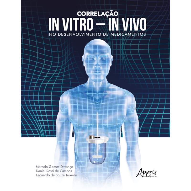 CORRELAÇÃO IN VITRO: IN VIVO NO DESENVOLVIMENTO DE MEDICAMENTOS