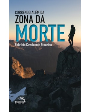 CORRENDO ALÉM DA ZONA DA MORTE