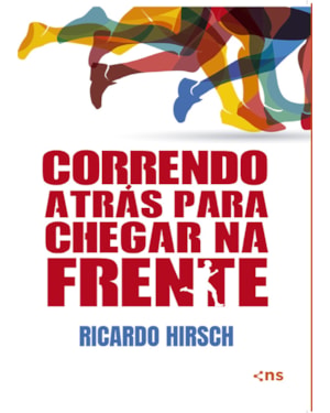 CORRENDO ATRÁS PARA CHEGAR NA FRENTE