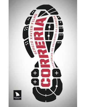 CORRERIA: HISTÓRIAS DO UNIVERSO DA CORRIDA
