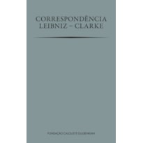 CORRESPONDÊNCIA LEIBNIZ-CLARKE