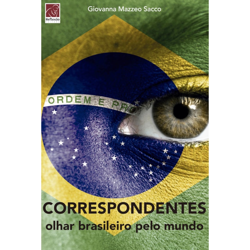 CORRESPONDENTES - UM OLHAR BRASILEIRO PELO MUNDO