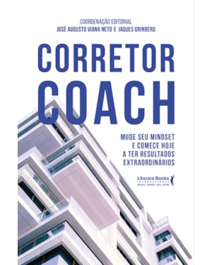 CORRETOR COACH: MUDE SEU MINDSET E COMECE HOJE A TER RESULTADOS EXTRAORDINÁRIOS