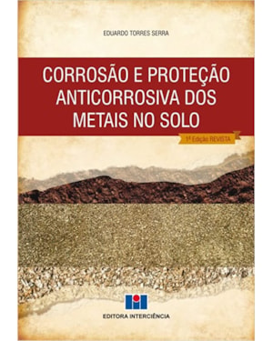 Corrosão e proteção anticorrosiva dos metais no solo