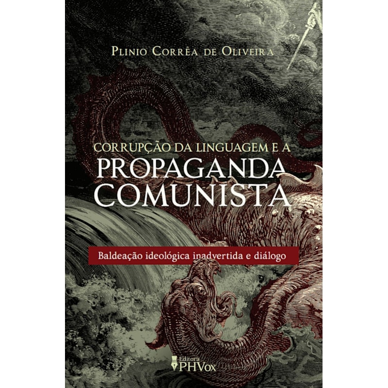 CORRUPÇÃO DA LINGUAGEM E A PROPAGANDA COMUNISTA