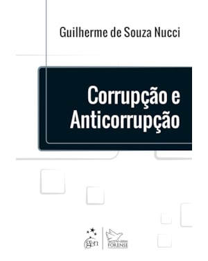 CORRUPÇÃO E ANTICORRUPÇÃO - 1ª EDIÇÃO 2015