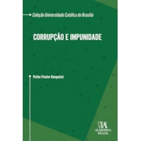 Corrupção e Impunidade