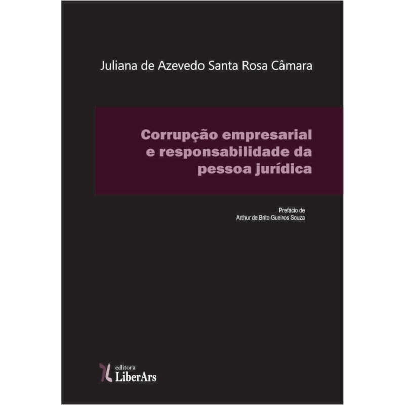 CORRUPÇÃO EMPRESARIAL E RESPONSABILIDADE DA PESSOA JURÍDICA