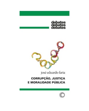 CORRUPÇÃO, JUSTIÇA E MORALIDADE PÚBLICA