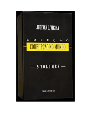 CORRUPCAO NO MUNDO -VOLUMES.5 - COL.DO MUNDO SOBRE CORRUPCAO - 1