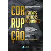 CORRUPÇÃO - SISTEMAS JURÍDICOS DE COMBATE