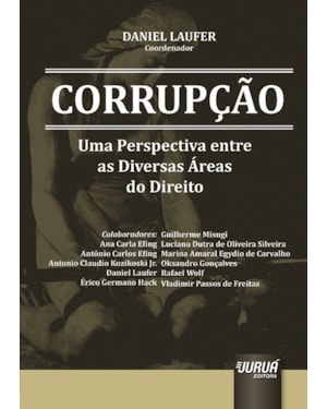 CORRUPÇÃO - UMA PERSPECTIVA ENTRE AS DIVERSAS ÁREAS DO DIREITO