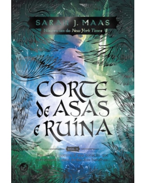 CORTE DE ASAS E RUÍNA (VOL. 3 CORTE DE ESPINHOS E ROSAS)