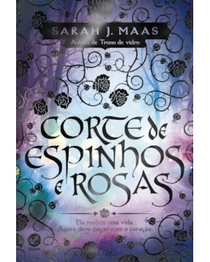 CORTE DE ESPINHOS E ROSAS (VOL. 1)