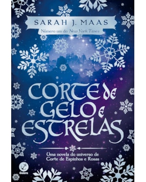 CORTE DE GELO E ESTRELAS (VOL. 4 CORTE DE ESPINHOS E ROSAS)