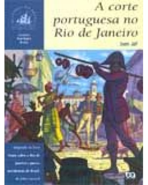 CORTE PORTUGUESA NO RIO DE JANEIRO, A