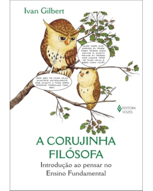 CORUJINHA FILÓSOFA - INTRODUÇÃO AO PENSAR NO ENSINO FUNDAMENTAL