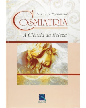 Cosmiatria: a ciência da beleza