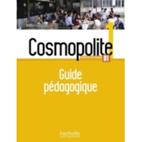 COSMOPOLITE 1 - GUIDE PEDAGOGIQUE (A1)