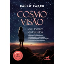 COSMOVISÃO: DO HOMEM ÀS ESTRELAS