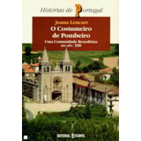 COSTUMEIRO DE POMBEIRO, O - UMA COMUNIDADE BENEDITINA..