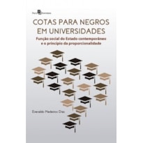 Cotas para negros em universidades: Função social do Estado contemporâneo e o princípio da proporcionalidade