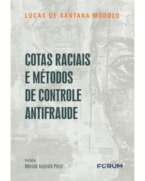 Cotas raciais e métodos de controle antifraude