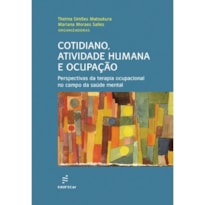 COTIDIANO, ATIVIDADE HUMANA E OCUPAÇÃO