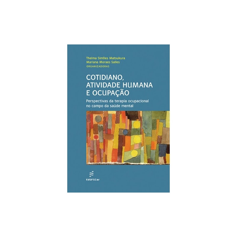 COTIDIANO, ATIVIDADE HUMANA E OCUPAÇÃO