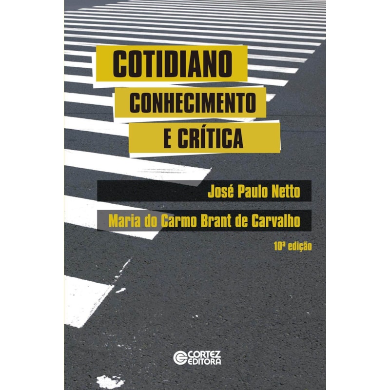 COTIDIANO: CONHECIMENTO E CRÍTICA