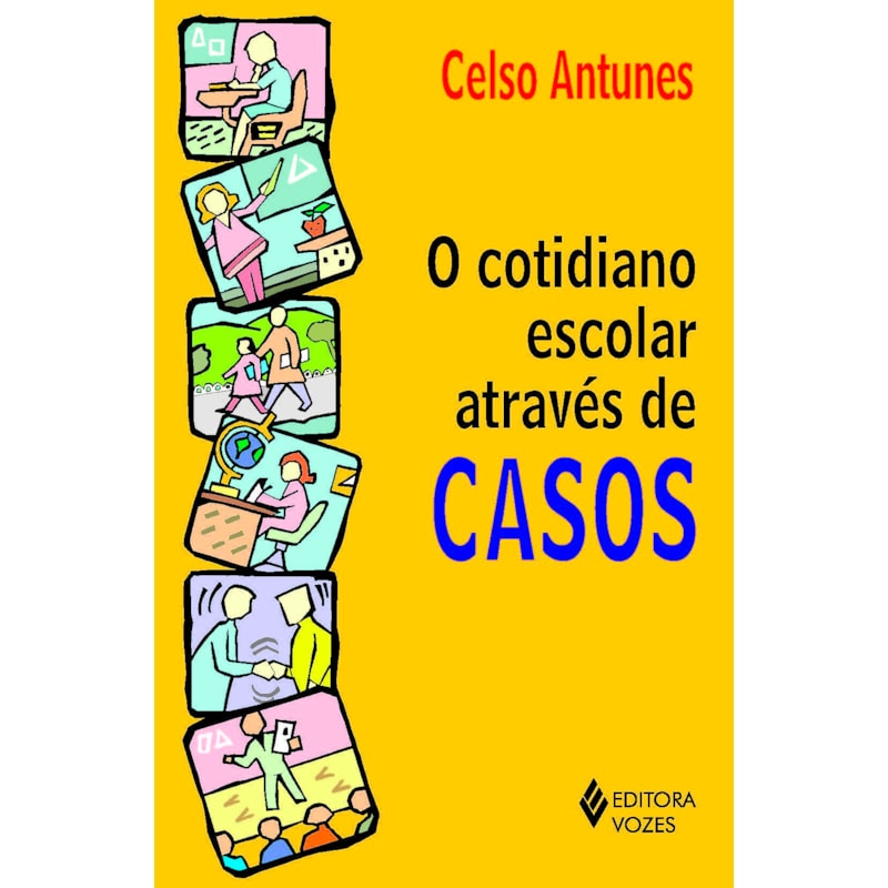 COTIDIANO ESCOLAR ATRAVÉS DE CASOS