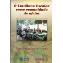 COTIDIANO ESCOLAR COMO COMUNIDADE DE AFETOS, O - 1