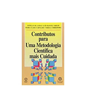 COTRIBUTOS PARA UMA METODOLOGIA CIENTIFICA MAIS CUIDADA - 1ª