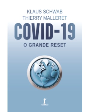 COVID-19: O GRANDE RESET
