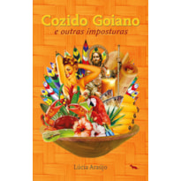 COZIDO GOIANO: E OUTRAS IMPOSTURAS