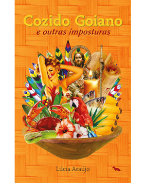 COZIDO GOIANO: E OUTRAS IMPOSTURAS