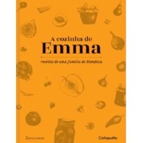 Cozinha de Emma: receitas de uma família de Mendoza