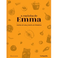 COZINHA DE EMMA: RECEITAS DE UMA FAMÍLIA MENDOZA