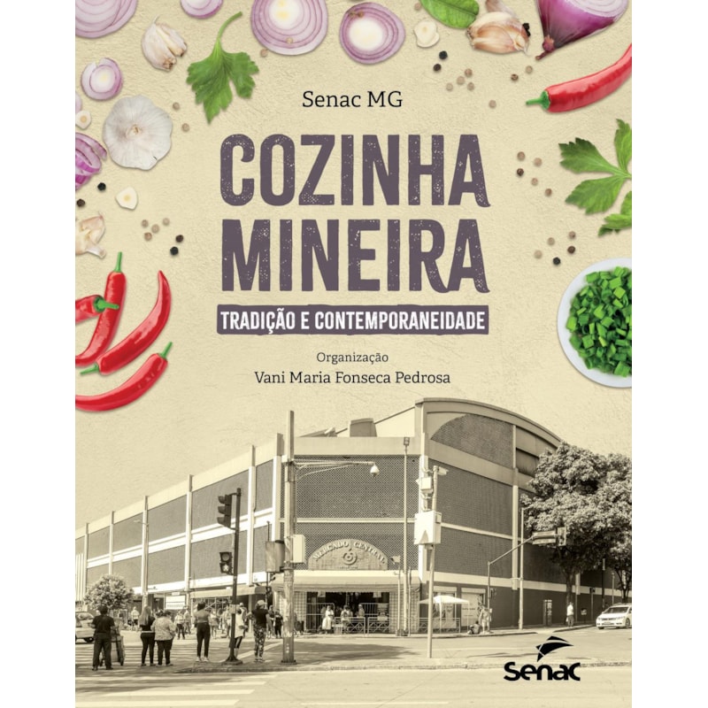 COZINHA MINEIRA: TRADIÇÃO E CONTEMPORANEIDADE