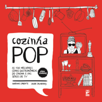 COZINHA POP: AS 100 MELHORES CENAS GASTRONÔMICAS