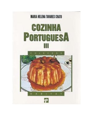 COZINHA PORTUGUESA - VOL III - COL. HABITAT 21 - 1ª