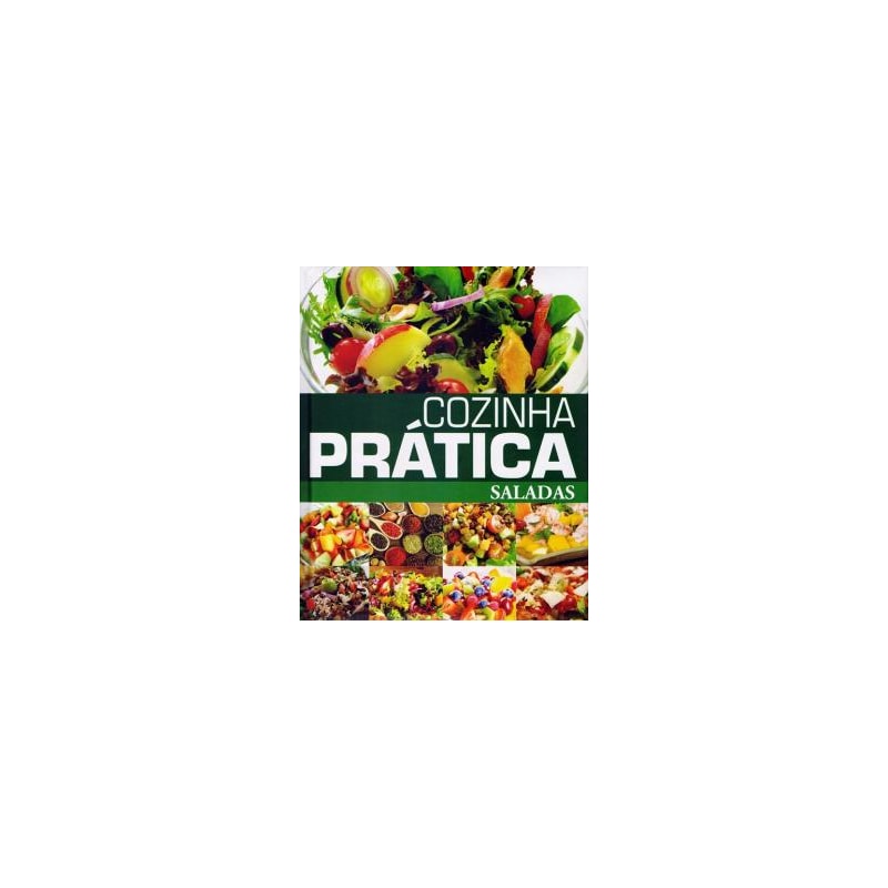 COZINHA PRÁTICA SALADAS